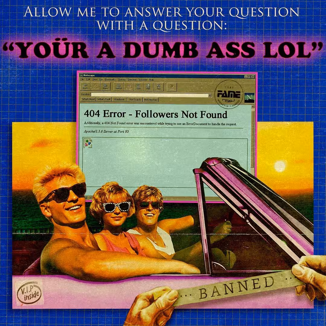 your a dumb ass lol